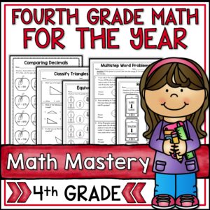Click here to buy Fourth Grade Math for the ENTIRE YEAR! (Great for Math Mastery!!)