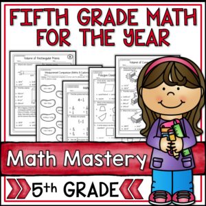 Click here to buy Fifth Grade Math for the ENTIRE YEAR! (Great for Math Mastery!!)