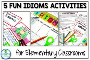 Fun Idiom activities for the upper elementary classroom