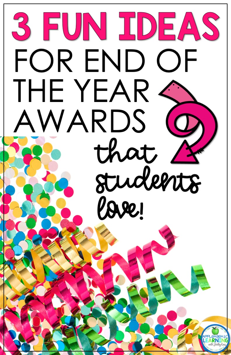 3 End Of The Year Award Ideas for Students - Appletastic Learning