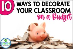 10 budget-friendly classroom decor tips