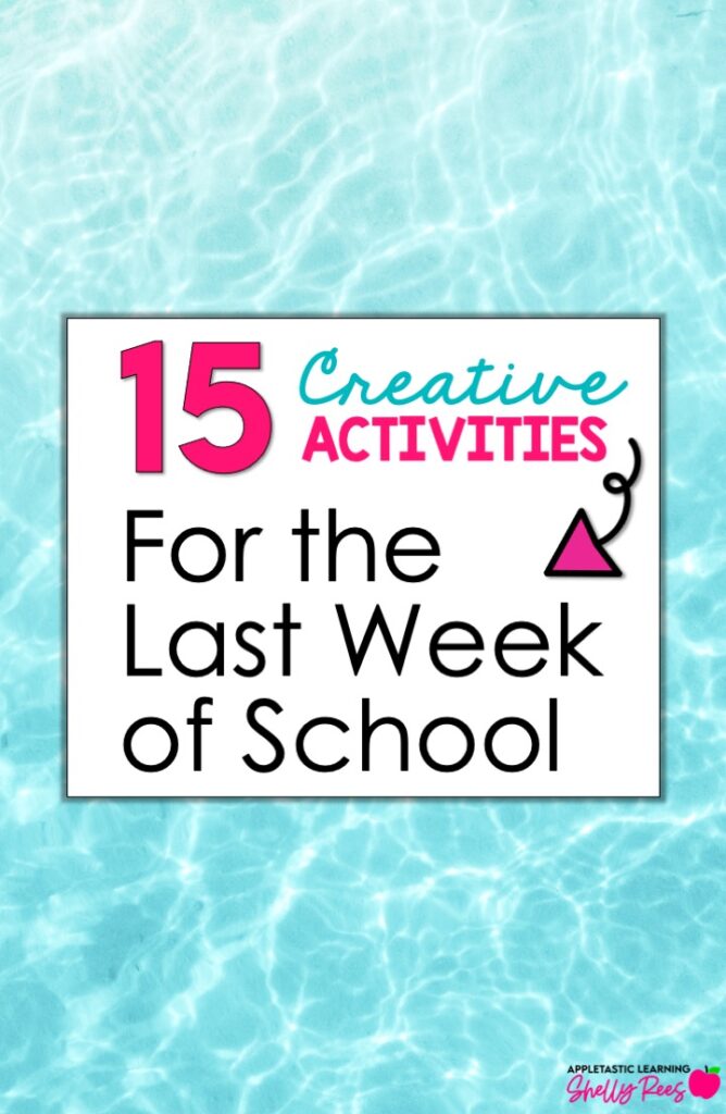 Activities for the Last Week of School