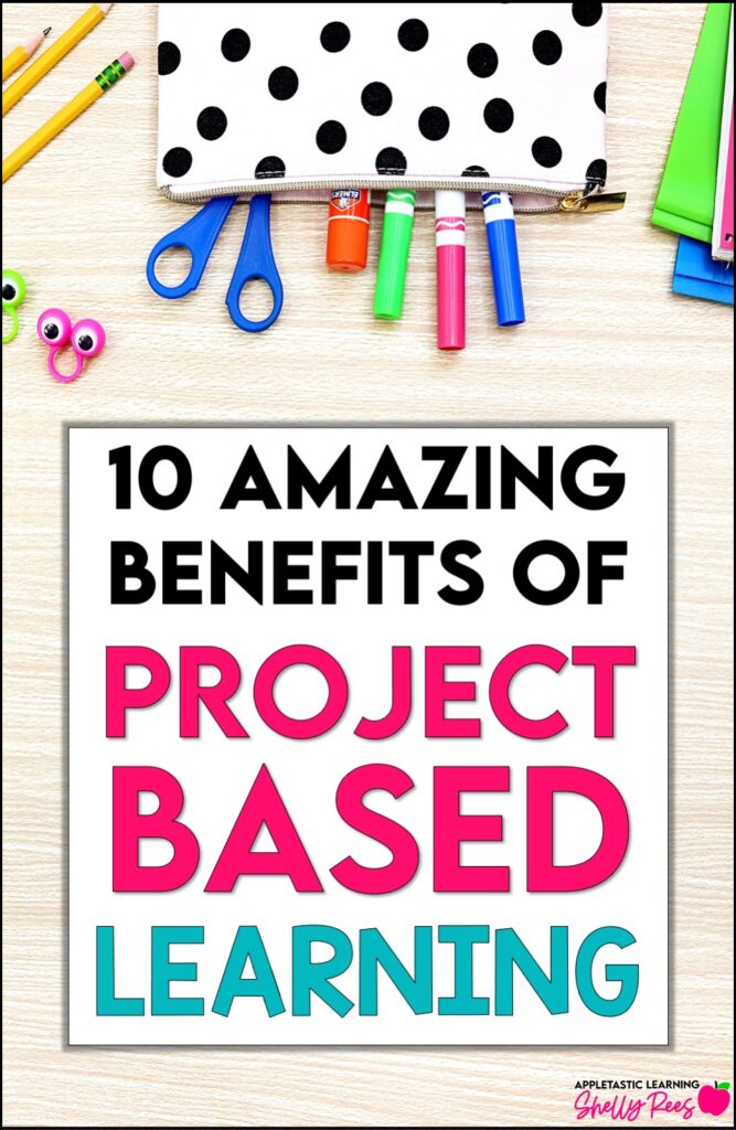 Project Based Learning Benefits